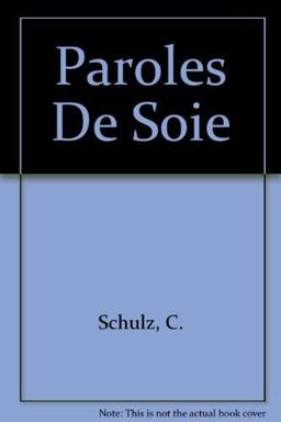 Paroles de Soie et Chien Qui Aboie