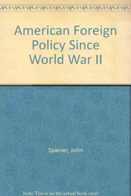 American Foreign Policy since World War II