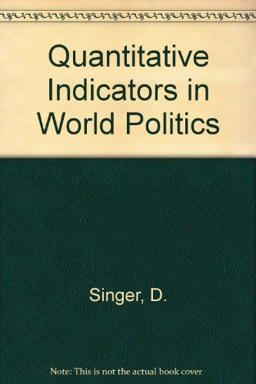 Quantitative Indicators in World Politics