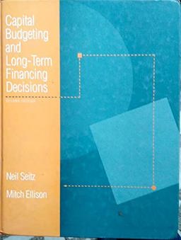Capital Budget and Long Term Finances 2nd 9780030754777 Front Cover