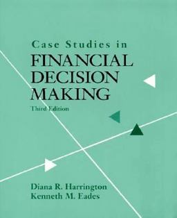 Case Studies in Financial Decision Making