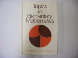 Topics in Elementary Mathematics