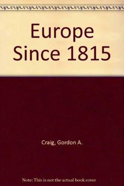Europe since Eighteen Fifteen Europe since Eighteen Fifteen