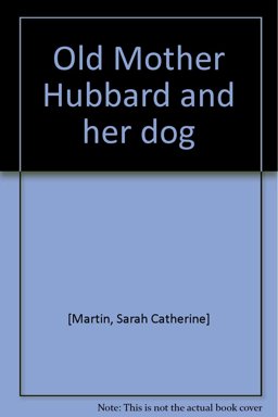 Old Mother Hubbard and Her Dog