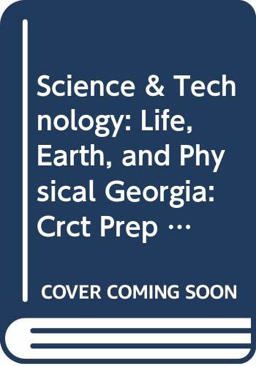 Holt Science & Technology: Life, Earth, and Physical Georgia