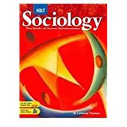 Holt Sociology: the Study of Human Relationships