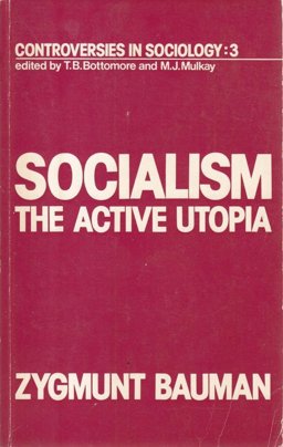 Socialism, the Active Utopia