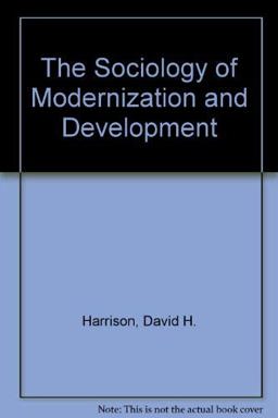 The Sociology of Modernization and Development