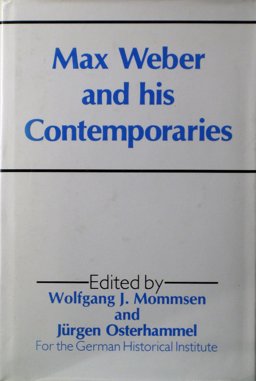 Max Weber and His Contemporaries