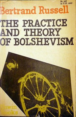 The Practice and Theory of Bolshevism