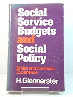 Social Service Budgets and Social Policy Social Service Budgets and Social Policy