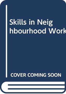 Skills in Neighbourhood Work