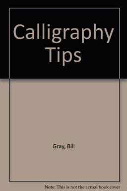 Calligraphy Tips
