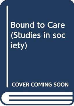 Bound to Care