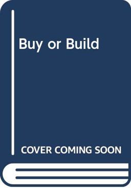 Buy or Build