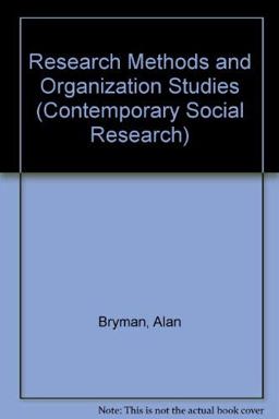 Research Methods and Organization Studies Research Methods and Organization Studies