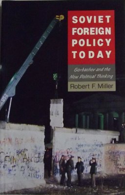 Soviet Foreign Policy Today