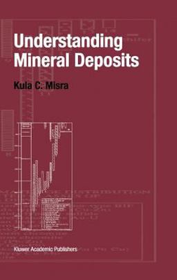 Understanding Mineral Deposits  9780045530090 Front Cover