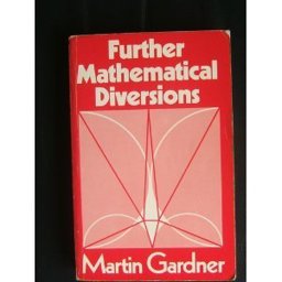 Further Mathematical Diversions