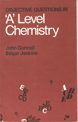 Objective Questions in 'A' Level Chemistry
