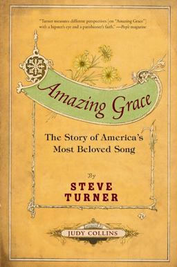 Amazing Grace The Story of America's Most Beloved Song  9780060002190 Front Cover
