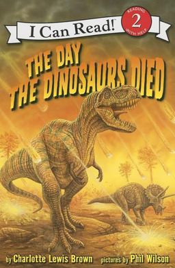 Day the Dinosaurs Died  9780060005306 Front Cover