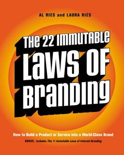 22 Immutable Laws of Branding How to Build a Product or Service into a World-Class Brand  9780060007737 Front Cover