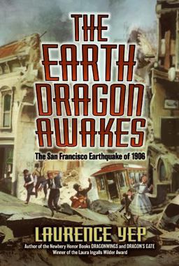 Earth Dragon Awakes The San Francisco Earthquake Of 1906  9780060008468 Front Cover