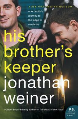His Brother's Keeper One Family's Journey to the Edge of Medicine  9780060010089 Front Cover