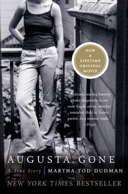 Augusta, Gone A True Story  9780060014155 Front Cover