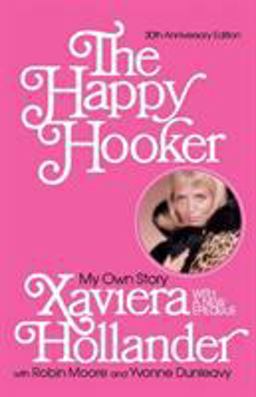 Happy Hooker My Own Story 30th 9780060014162 Front Cover