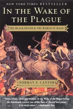 In the Wake of the Plague The Black Death and the World It Made  9780060014346 Front Cover