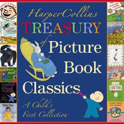 HarperCollins Treasury of Picture Book Classics A Child's First Collection  9780060080945 Front Cover