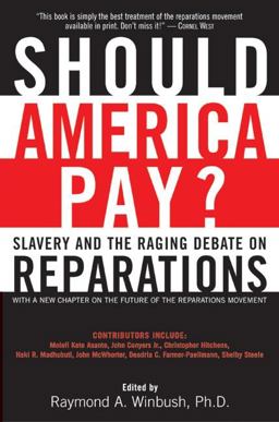 Should America Pay? Slavery and the Raging Debate on Reparations  9780060083113 Front Cover