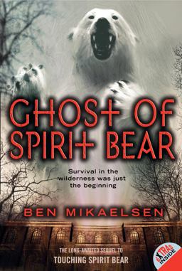 Ghost of Spirit Bear  9780060090098 Front Cover