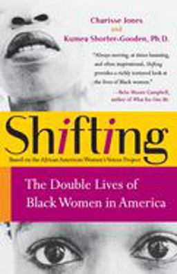 Shifting The Double Lives of Black Women in America  9780060090555 Front Cover