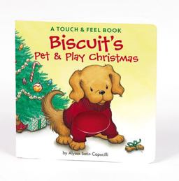 Biscuit's Pet and Play Christmas A Touch and Feel Book: a Christmas Holiday Book for Kids  9780060094706 Front Cover