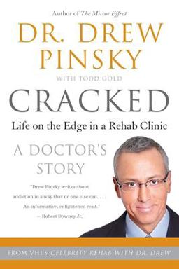 Cracked Life on the Edge in a Rehab Clinic  9780060096557 Front Cover