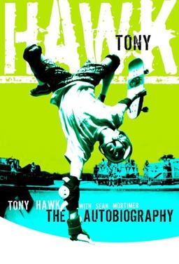 Tony Hawk Professional Skateboarder The Autobiography  9780060096892 Front Cover