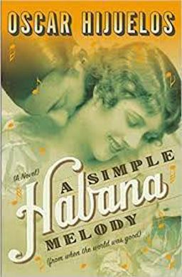 Simple Habana Melody (from When the World Was Good)  9780060175696 Front Cover
