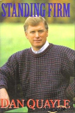 Standing Firm : A Vice-Presidential Memoir  9780060176013 Front Cover