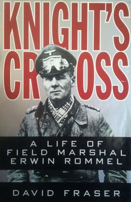 Knight's Cross The Life of Field Marshal Erwin Rommel  9780060182229 Front Cover