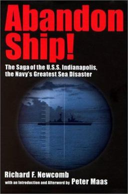 Abandon Ship! The Saga of the U. S. S. Indianapolis, the Navy's Greatest Sea Disaster  9780060184711 Front Cover