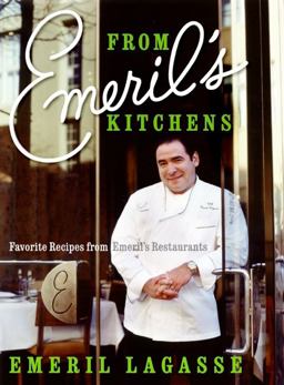 From Emeril's Kitchens Favorite Recipes from Emeril's Restaurants  9780060185350 Front Cover