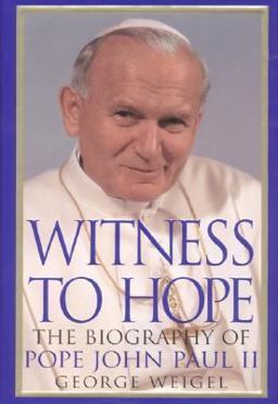 Witness to Hope The Biography of Pope John Paul II  9780060187934 Front Cover