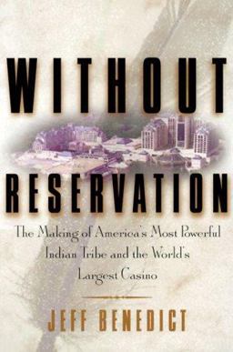 Without Reservation The Making of America's Most Powerful Indian Tribe and Foxwoods the World's Largest Casino  9780060193676 Front Cover