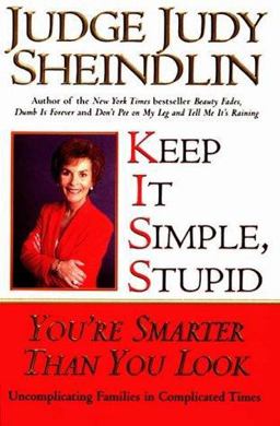 Keep It Simple, Stupid You're Smarter Than You Look  9780060195465 Front Cover