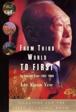 From Third World to First The Singapore Story: 1965-2000  9780060197766 Front Cover