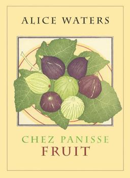 Chez Panisse Fruit  9780060199579 Front Cover