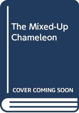 The Mixed-Up Chameleon